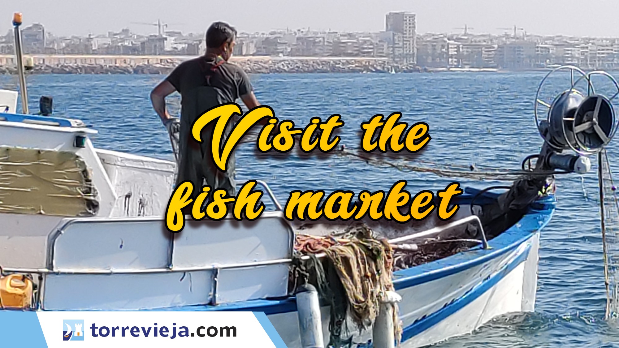 visit the famous Torrevieja fish market