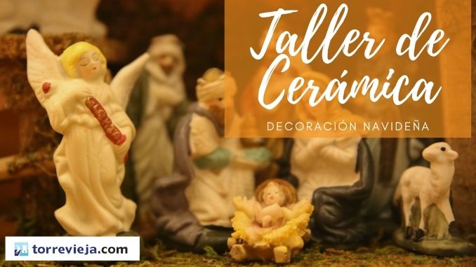 Taller de ce Cerámica decoración navideña Torrevieja