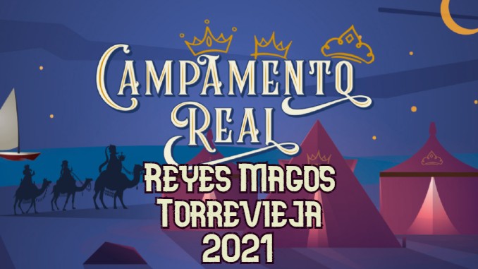Campamento Reyes Magos Torrevieja 2021