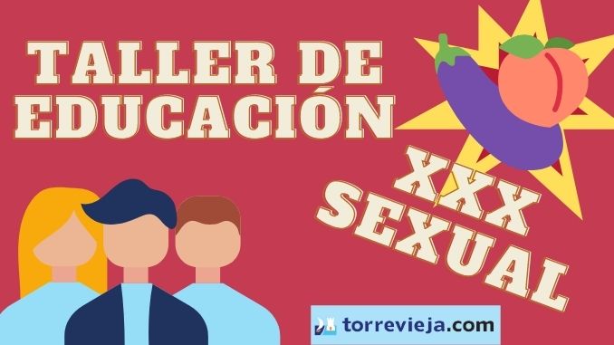 taller de educación sexual en torrevieja