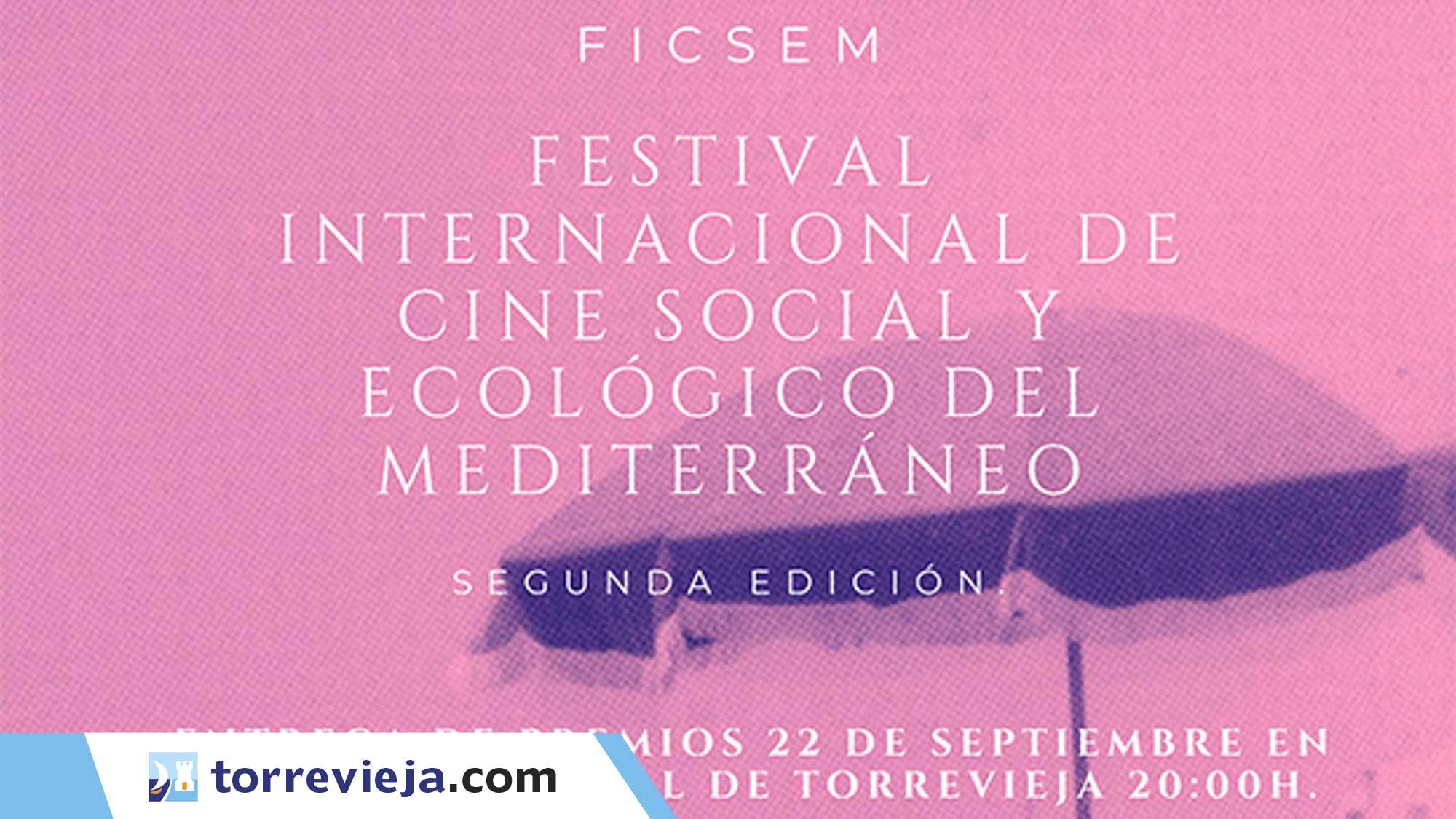 FESTIVAL-INTERNACIONAL-DE-CINE-SOCIAL-Y-ECOLÓGICO-DEL-MEDITERRÁNEO torreviejacom.jpg
