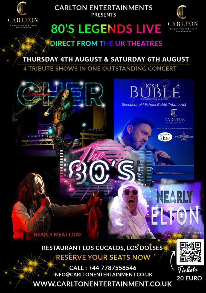 On Thursday 4th August & Saturday 6th August, tribute concert CHER, MICHAEL BUBLÉ, ELTON JOHN, MEAT LOAF in Los Cucalos Restaurant