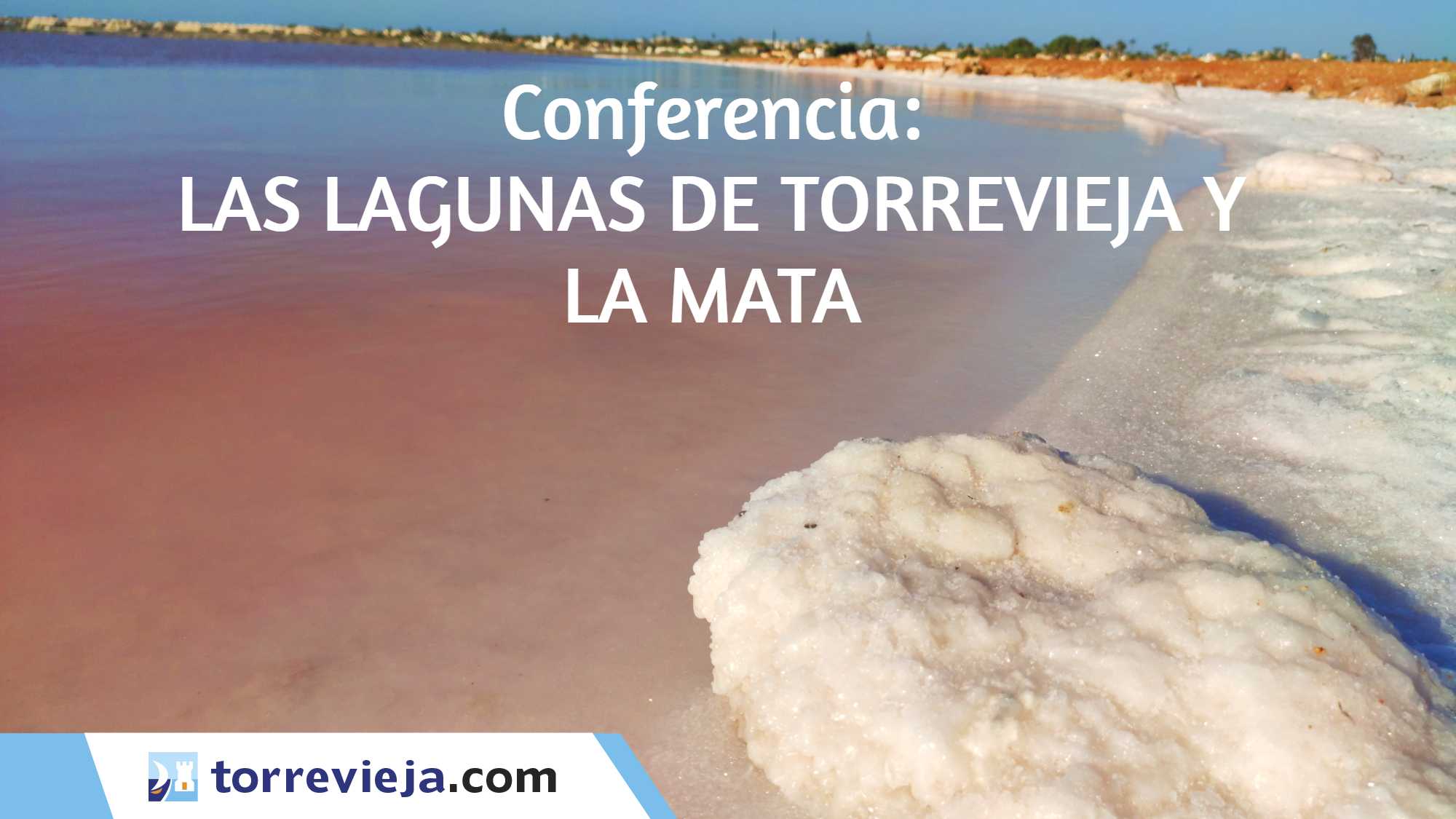 Conferencia las lagunas de Torrevieja y La Mata ARS CREATIO