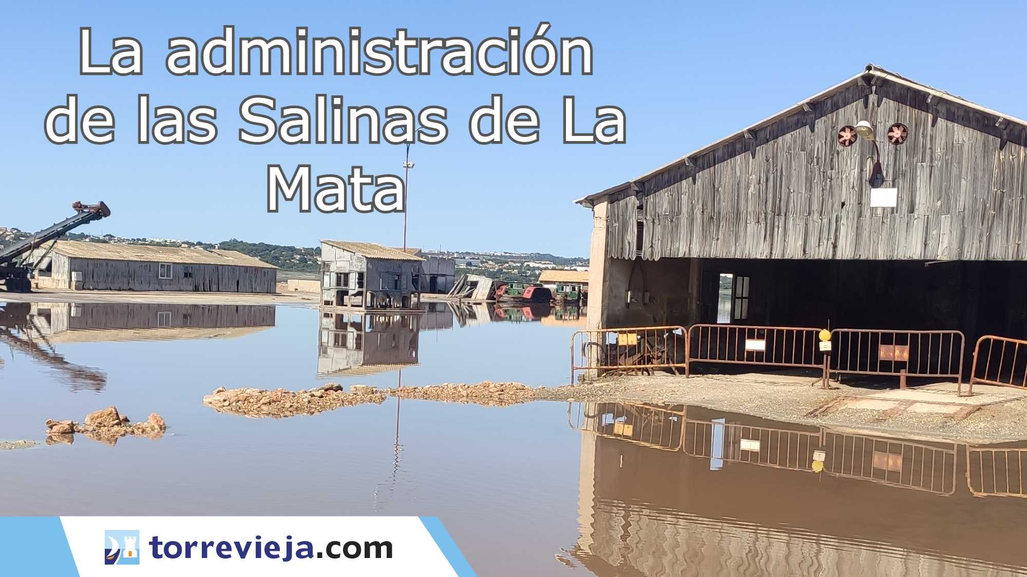 La administración de las Salinas de La Mata