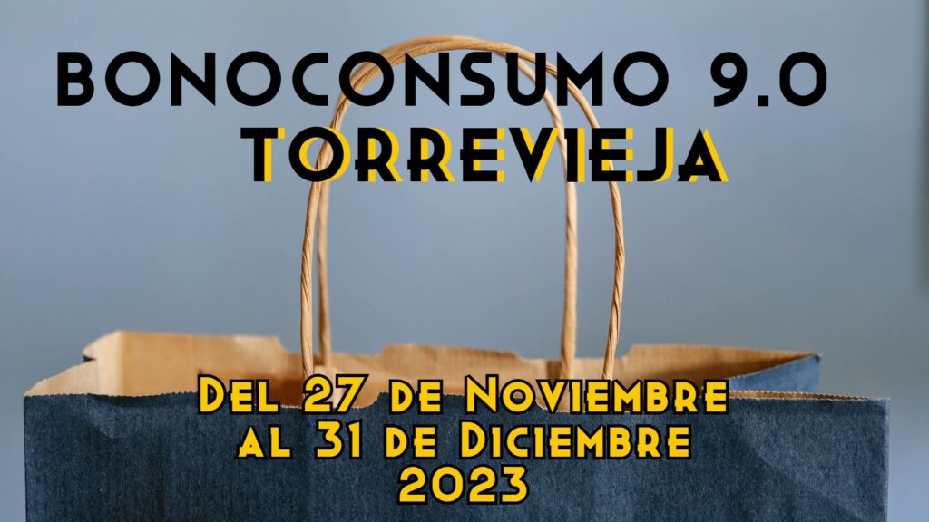 bonoconsumo9 diciembre 2023 Torrevieja
