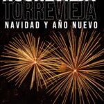 comida día de navidad menú cena de nochevieja comida día de año nuevo restaurantes Torrevieja 2025