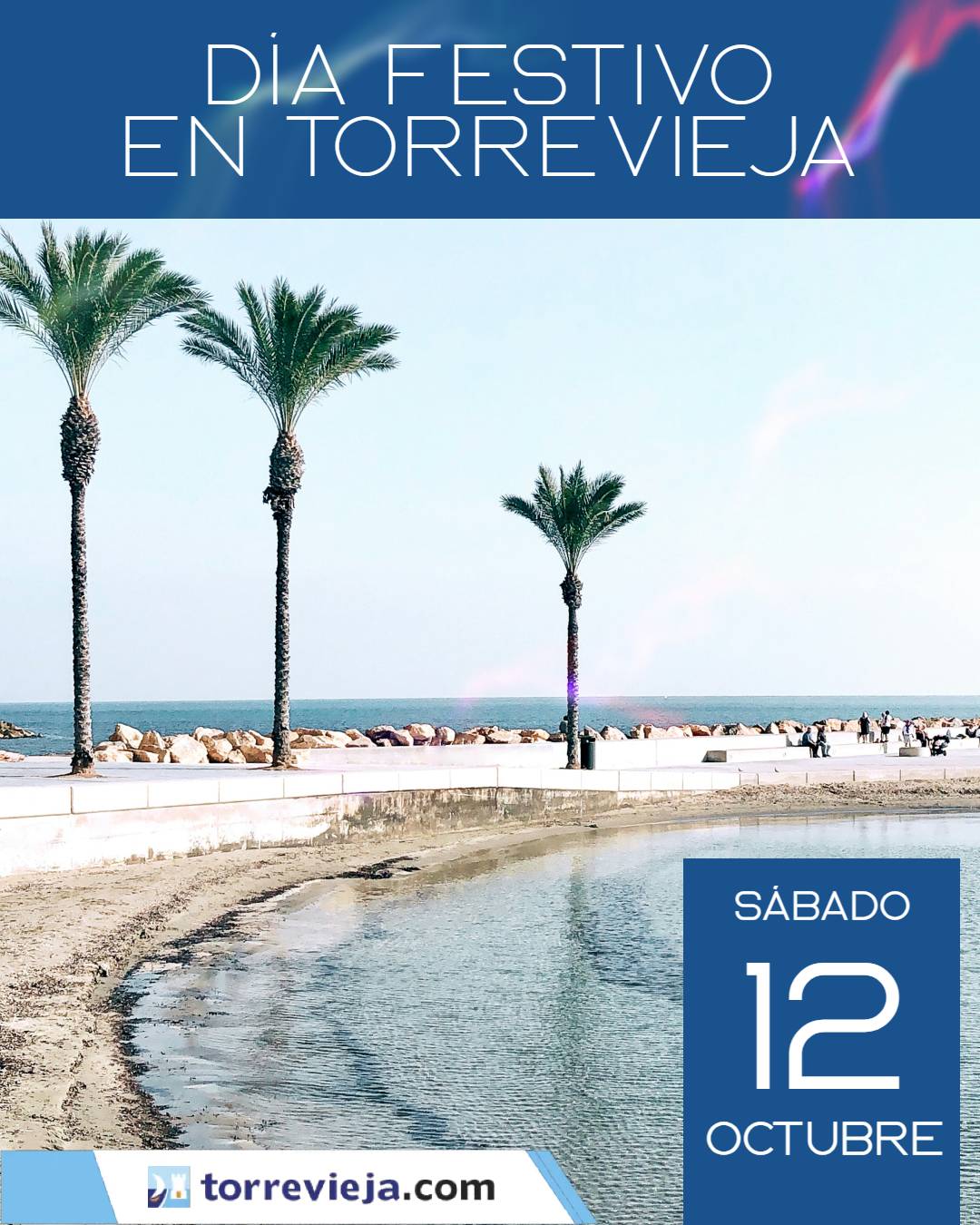 Sábado 12 de Octubre de 2024 DÍA DE LA HISPANIDAD FESTIVO EN tORREVIEJA España