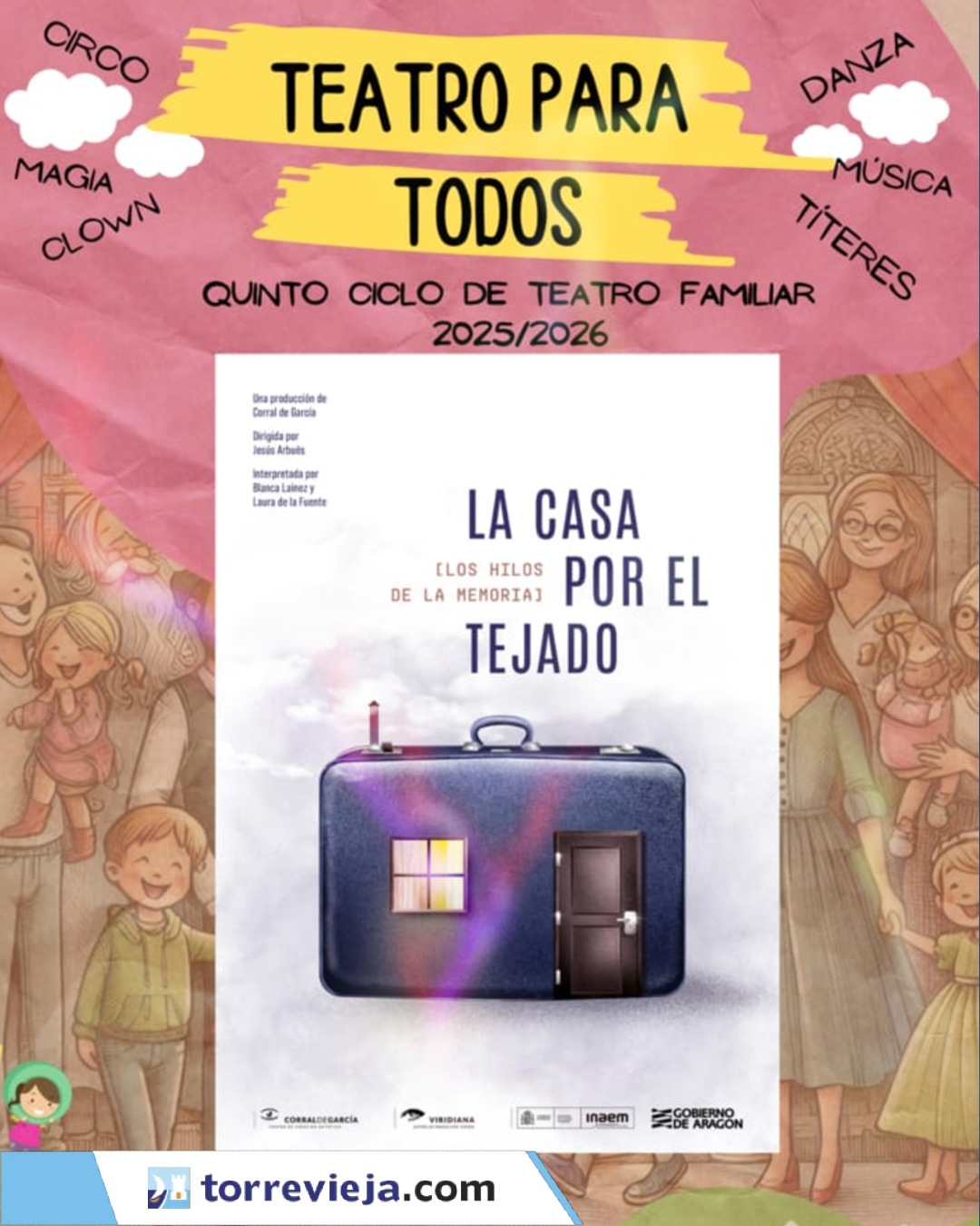 TEATRO PARA TODOS LA CASA POR EL TEJADO