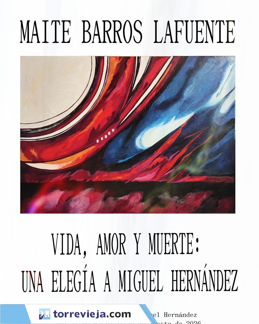 EXPOSITION VIE, AMOUR ET MORT : UNE ÉLÉGIE À MIGUEL HERNANDEZ