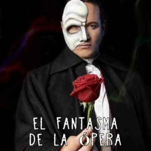 COMÉDIE MUSICALE LE FANTÔME DE L’OPÉRA