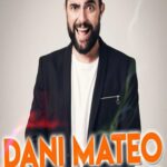 SHOW DANI MATEO