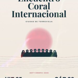 38 ENCUENTRO CORAL INTERNACIONAL CIUDAD DE TORREVIEJA