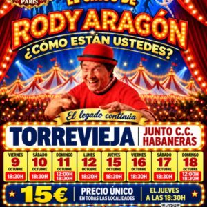 Cartel de El Circo de Rody Aragón: ¿Cómo están ustedes? en Torrevieja, octubre de 2026
